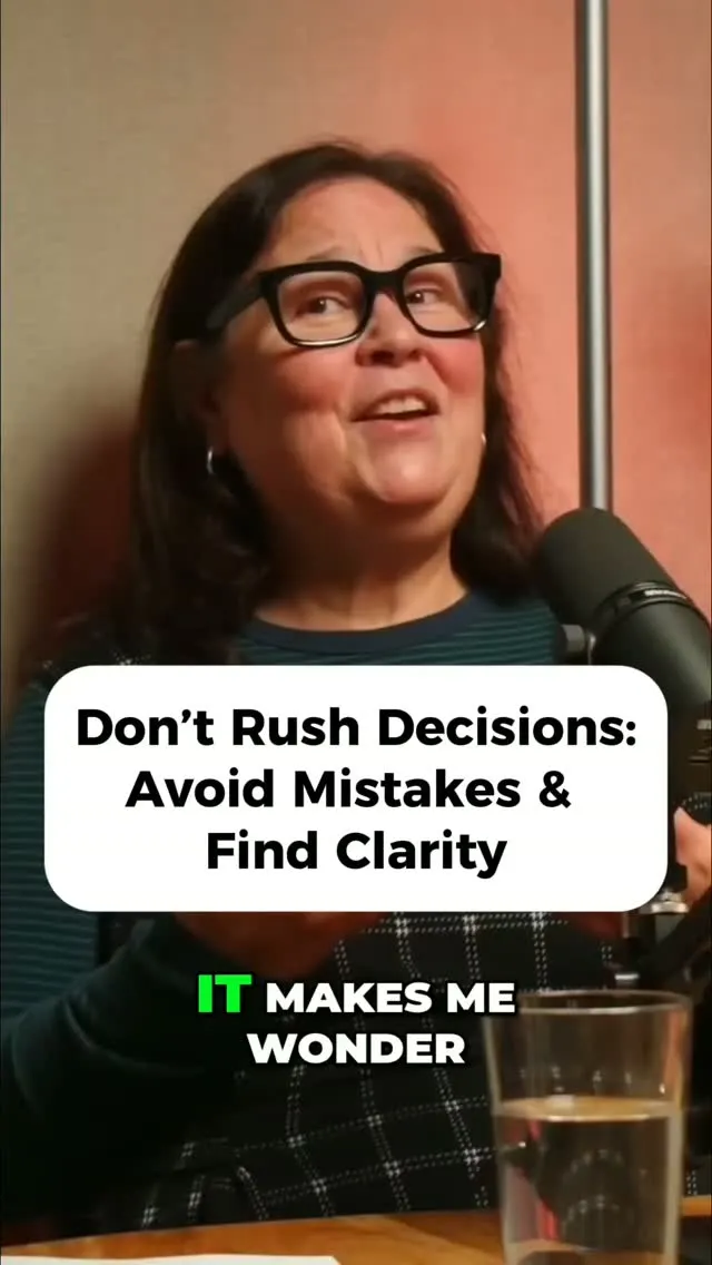 Don't Rush Decisions: Avoid Mistakes & Find Clarit